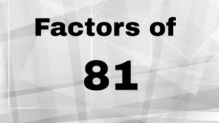 Factors of 81 [upl. by Adriel]