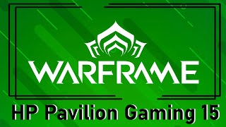 HP Pavilion Gaming 15 2019 Warframe gameplay Intel i79750H  GeForce GTX 1660 Ti [upl. by Tiemroth]