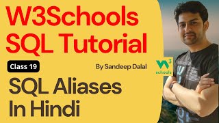 W3Schools SQL Tutorial  Class 19 W3Schools SQL Aliases By Sandeep Dalal CSE  SQL For Beginners [upl. by Arathorn]