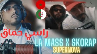 La mass le vrai X Skorap  Supernova REACTION🇲🇦🇩🇿 🔥🔥 [upl. by Airtemad563]