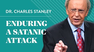 Enduring A Satanic Attack – Dr Charles Stanley [upl. by Ilyk]