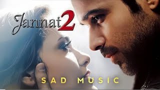 song  Jannat 2 Sad Music Percussion Jannat 2 Sad Theme Jannat 2 BGM trending [upl. by Natalee]