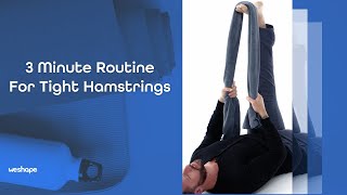 3 Minute Routine For Tight Hamstrings [upl. by Wolenik]