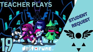 Deltarune  The End  A Teacher Plays EP 19 [upl. by Iseabal]