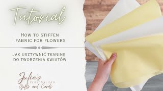 TUTORIAL How to stiffen fabric for flowers Jak usztywnić tkaninę do kwiatów fabricflowers diy [upl. by Cranston]