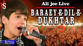 Ali Jee Live  Baraey Dil e Dukhtar  2013 Live [upl. by Conlin]