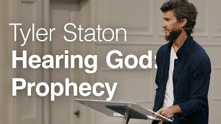 Hearing God Prophecy  Tyler Staton [upl. by Girhiny]