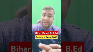 Deled amp BEd Entrance Exam 2025 education entranceexampreparation bihardeled [upl. by Knorring19]