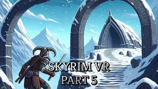 Skyrim VR Entering Bleak Falls Barrow [upl. by Nivlak]