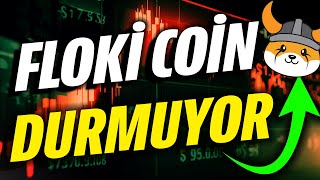 FLOKİ COİN DURMUYOR FLOKİ GÜÇLÜ YÜKSELİŞE DEVAM MI bitcoin floki pepecoin shiba flokicoin [upl. by Farrar]