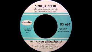 Simo Ja Spede  Keltainen Jäänsärkijä Yellow Submarine in Finnish The Beatles Cover [upl. by Nolyk781]