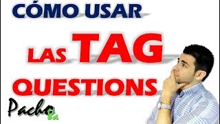 La mejor forma de aprender y aplicar las TAG QUESTIONS en inglés  Preguntas Coletillas [upl. by Irneh963]