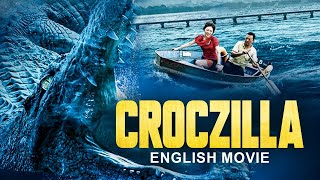 CROCZILLA  English Movie  Hollywood Creature Action Full Movie In English Superhit English Movies [upl. by Socher345]