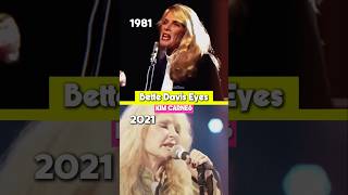 ANTES e DEPOIS  Kim Carnes Bette Davis Eyes anos 80 [upl. by Acisset]