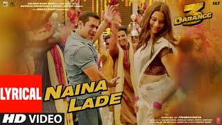 Lyrical Naina Lade  Dabangg 3  Salman Khan Saiee Manjrekar  Javed Ali  Sajid Wajid [upl. by Jenkins]