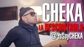 Cheka  La Descontrola Official Vídeo HD [upl. by Aikaj]