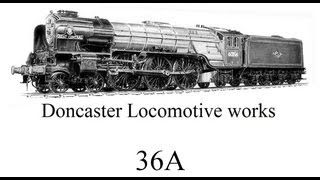 Doncaster Locomotive works Episode 1  renumbering [upl. by Diena]