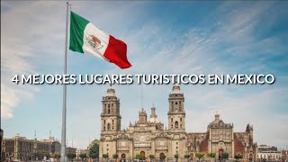 4 MEJORES LUGARES TURISTICOS EN MEXICO 🇲🇽🇲🇽🇲🇽 [upl. by Avid]