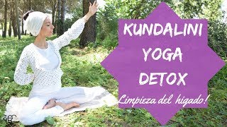 KUNDALINI YOGA EN ESPAÑOL Clase limpieza higado [upl. by Nyroc]