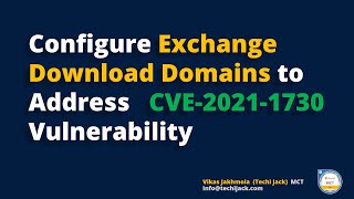 Protect Exchange Server From CVE20211730 Vulnerability  Configure Download Domains in Exchange [upl. by Iveksarap435]