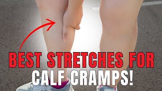 Best Stretches For Calf Cramps [upl. by Sprague]