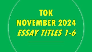 TOK  Essay Titles 16 November 2024 [upl. by Mosier]