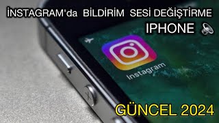 İnstagram Bildirim Sesi Değiştirme Iphone İOS Güncel instagrambildirimsesi [upl. by Ydwor]