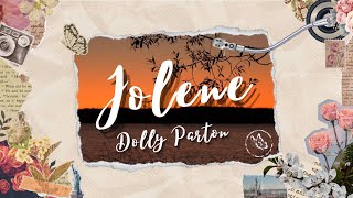 Dolly Parton  Jolene Lyrics [upl. by Velasco]