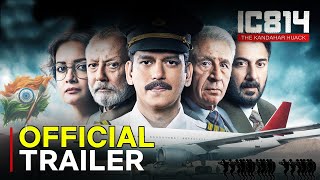 IC 814 The Kandahar Hijack  Official Trailer  Vijay Varma Pankaj Kapur Naseeruddin Shah  T B [upl. by Berke368]