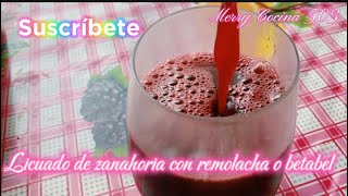 Licuado de zanahoria con remolacha o betabel😋🌸🌸🌸 [upl. by Surat302]