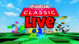 🔴ROBLOX THE CLASSIC🔴LIVE WITH FANS [upl. by Esteban]