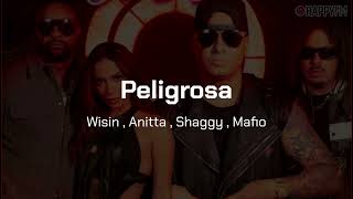 Wisin  Anitta  Shaggy  Mafio  Peligrosa Lyrics [upl. by Cohen]