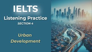 IELTS Listening Practice Urbanization amp Sustainability Lecture 🏙️🌍  FillintheBlank IELTS [upl. by Ahseiym]