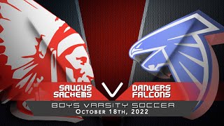 Sachems Varsity Boys Soccer vs Danvers Falcons 10182022 [upl. by Maggie560]