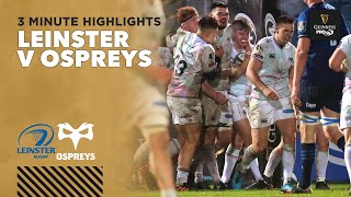 3 Minute Highlights Leinster v Ospreys  Round 16  Guinness PRO14 202021 [upl. by Elockin]