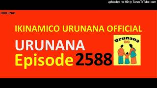 URUNANA Episode 2588Muzara akomeje gutakambira ababyeyi be ngo ajye kwiga ariko ntibamwumva [upl. by Enortna]