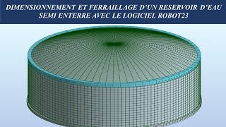 DIMENSIONNEMENT ET FERRAILLAGE DUN RÉSERVOIR DEAU SUR ROBOT23 [upl. by Fraze]