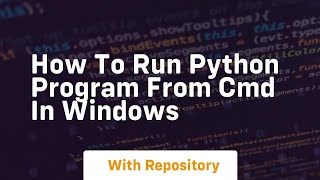 how to run python program from cmd in windows [upl. by Crompton]