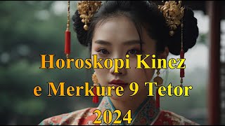 Horoskopi Kinez E Merkure 9 Tetor Per Te Gjitha Shenjat Chinese Horoscope [upl. by Conrad]