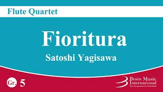 Fioritura  Flute Quartet by Satoshi Yagisawa [upl. by Maure]