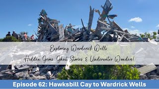 Episode 62  Exploring Warderick Wells Hidden Gems Ghost Stories amp Underwater Wonders [upl. by Justus]