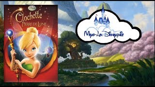 Disneyphile  110  Clochette et la Pierre de Lune [upl. by Amelita]