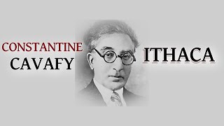 Ithaca Constantine P Cavafy [upl. by Nisbet]