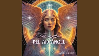 Holografía del Arcángel Chamuel [upl. by Coleville]