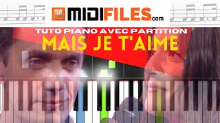 🎹 TUTO PIANO  MAIS JE TAIME GRAND CORPS MALADE amp CAMILLE LELLOUCHE  Avec partition [upl. by Rhines517]