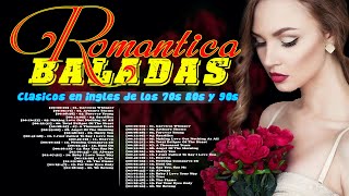 Clasicos en ingles de los 70s 80s y 90s🌹 Baladas romanticas en ingles Letra en ingles 70s 80s y 90s [upl. by Hestia]