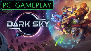 DARK SKY  PC GAMEPLAY [upl. by Chard]