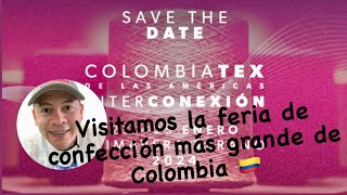 COLOMBIATEX 2024 I Primera parte [upl. by Congdon918]