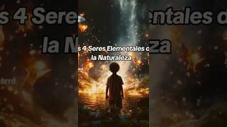 Los 4 Seres Elementales de la Naturaleza mitos elementales misticismo [upl. by Sibylla]