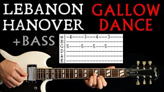 Lebanon Hanover Gallowdance Guitar Tab Lesson amp Bass Tabs Cover [upl. by Sherlock640]